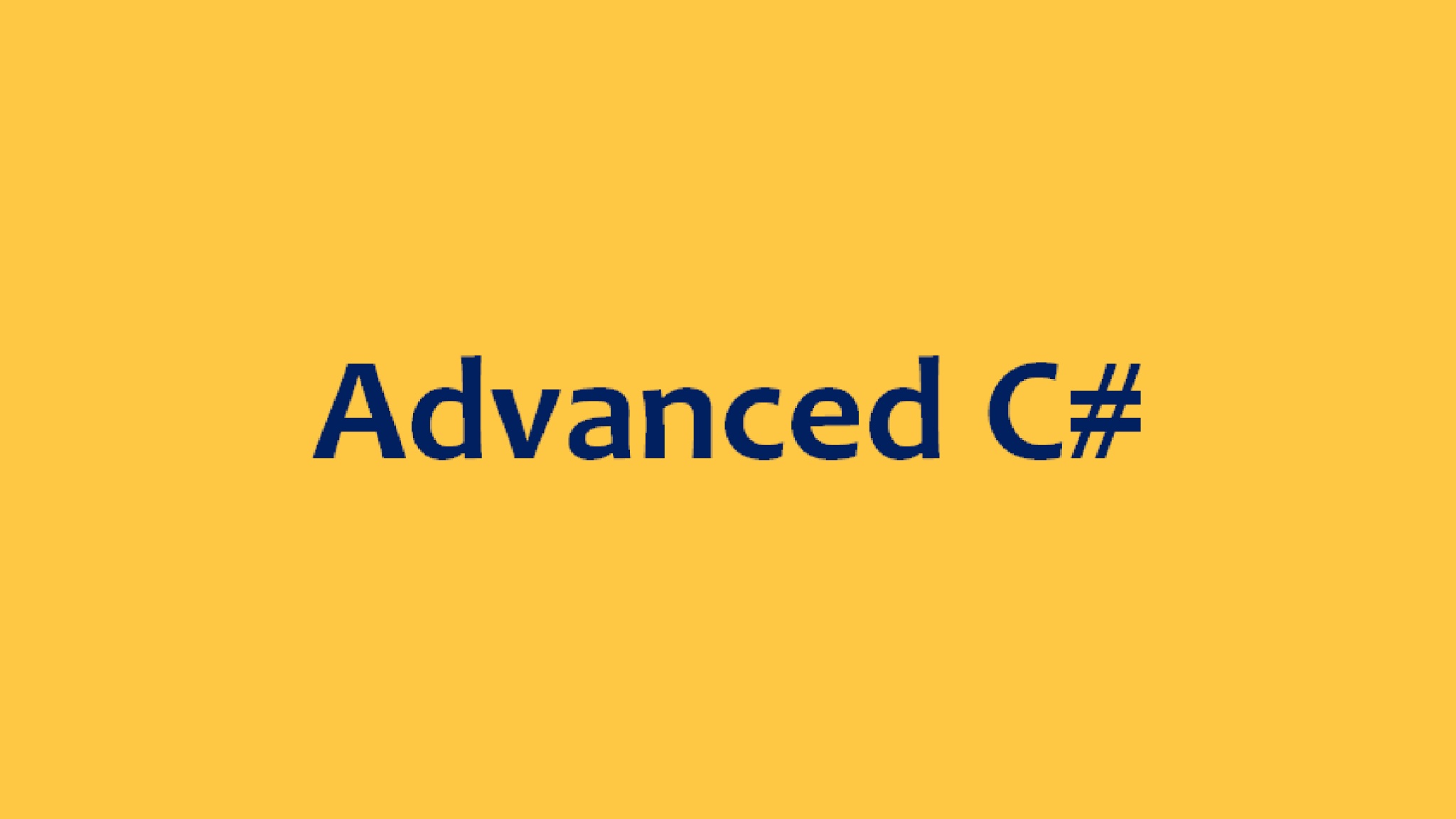 Advanced C# Programming