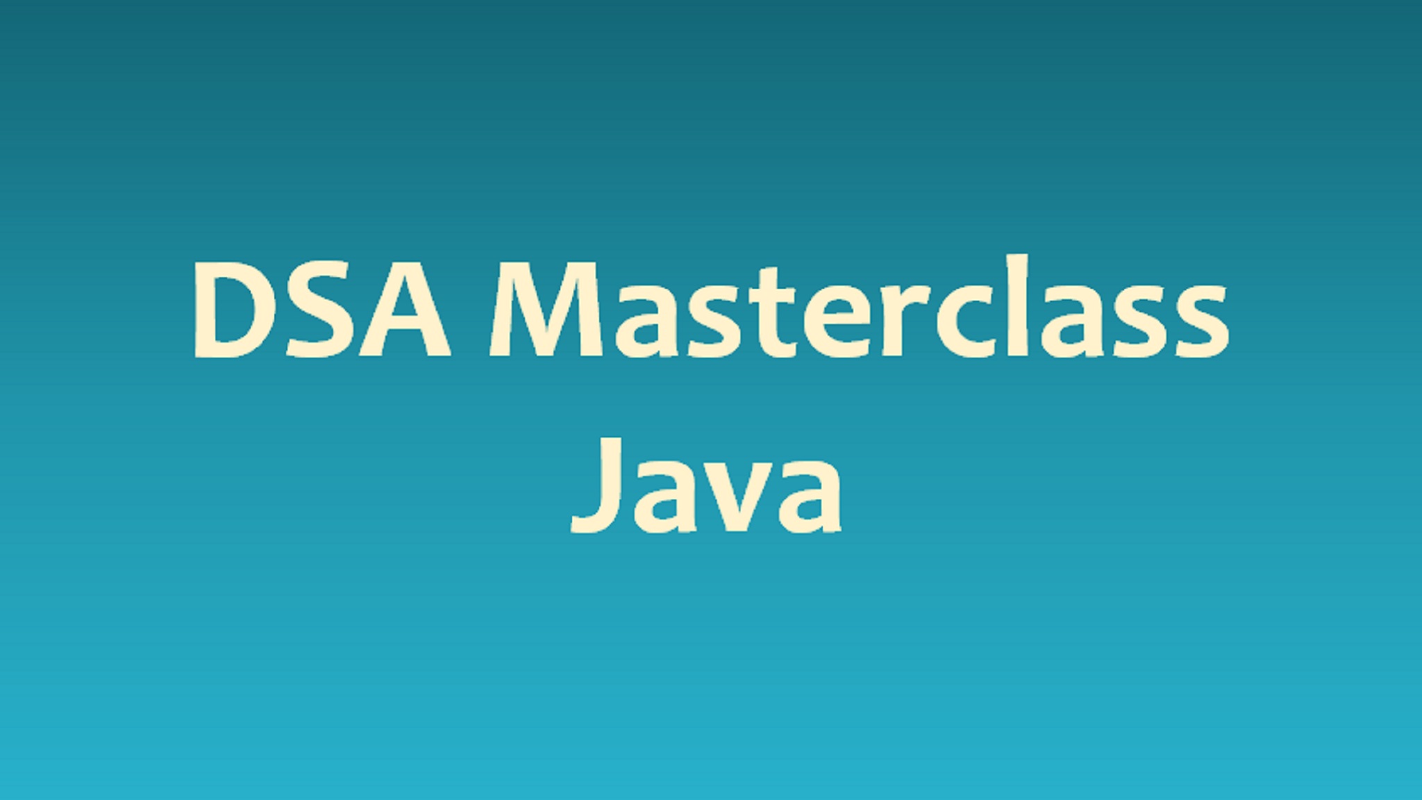 Data Structures and Algorithms in Java Masterclass ( DSA ) Masterclass course