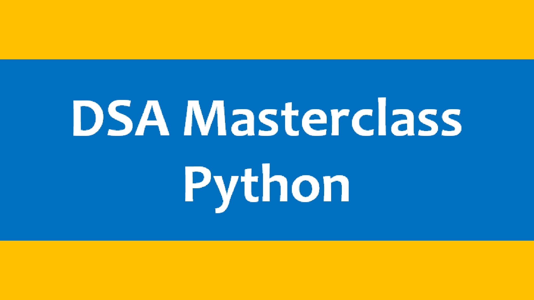 Data Structures and Algorithms in Python Masterclass ( DSA ) Masterclass course
