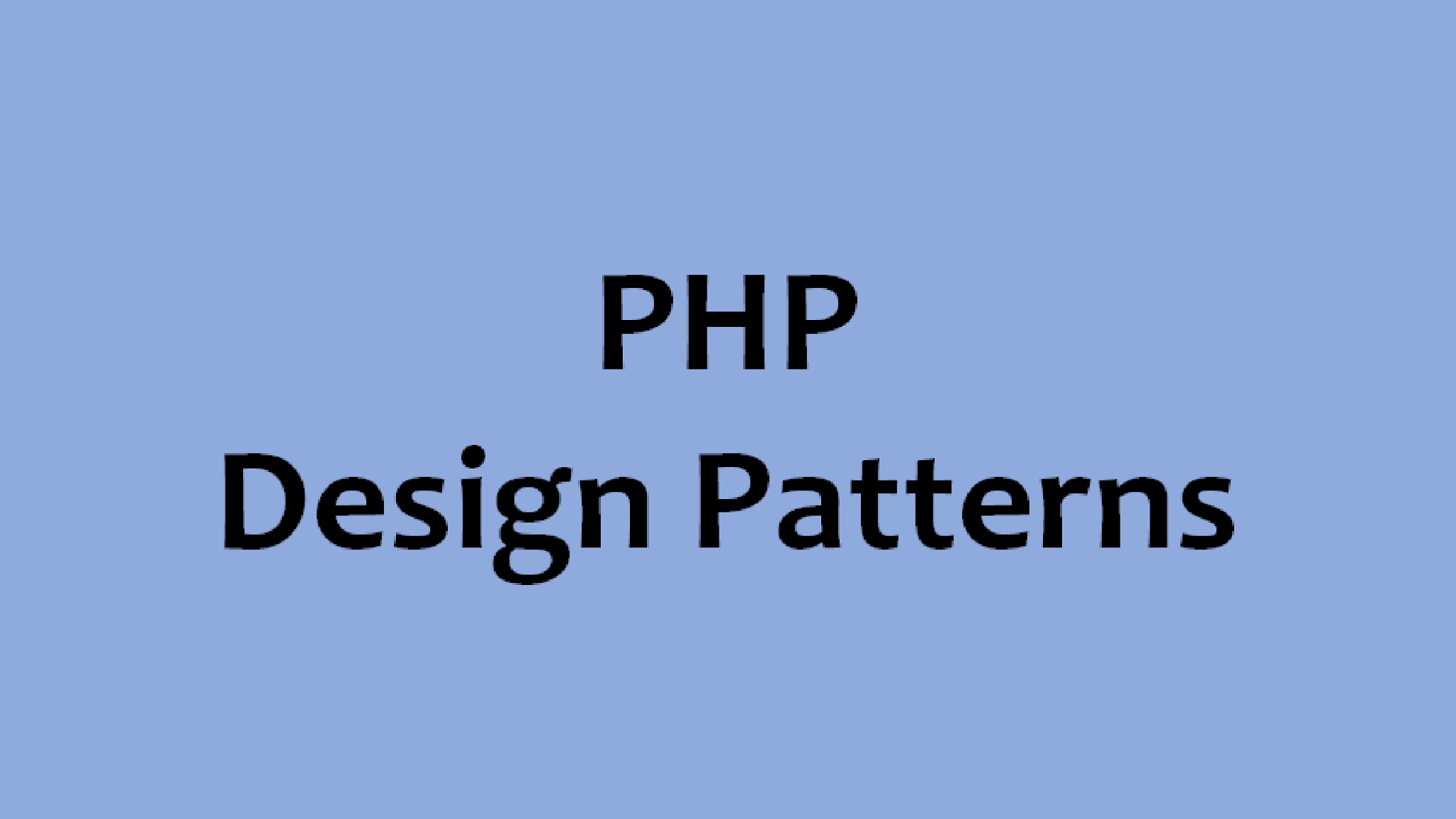 Design Patterns In PHP