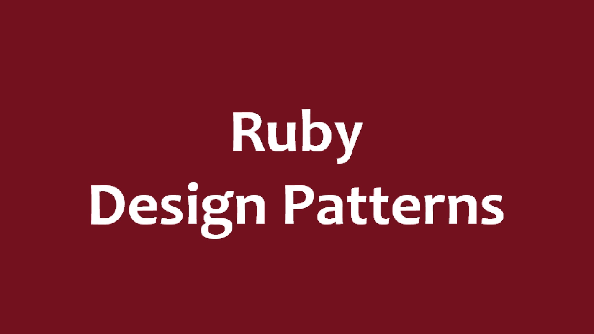 Design Patterns In Ruby online course
